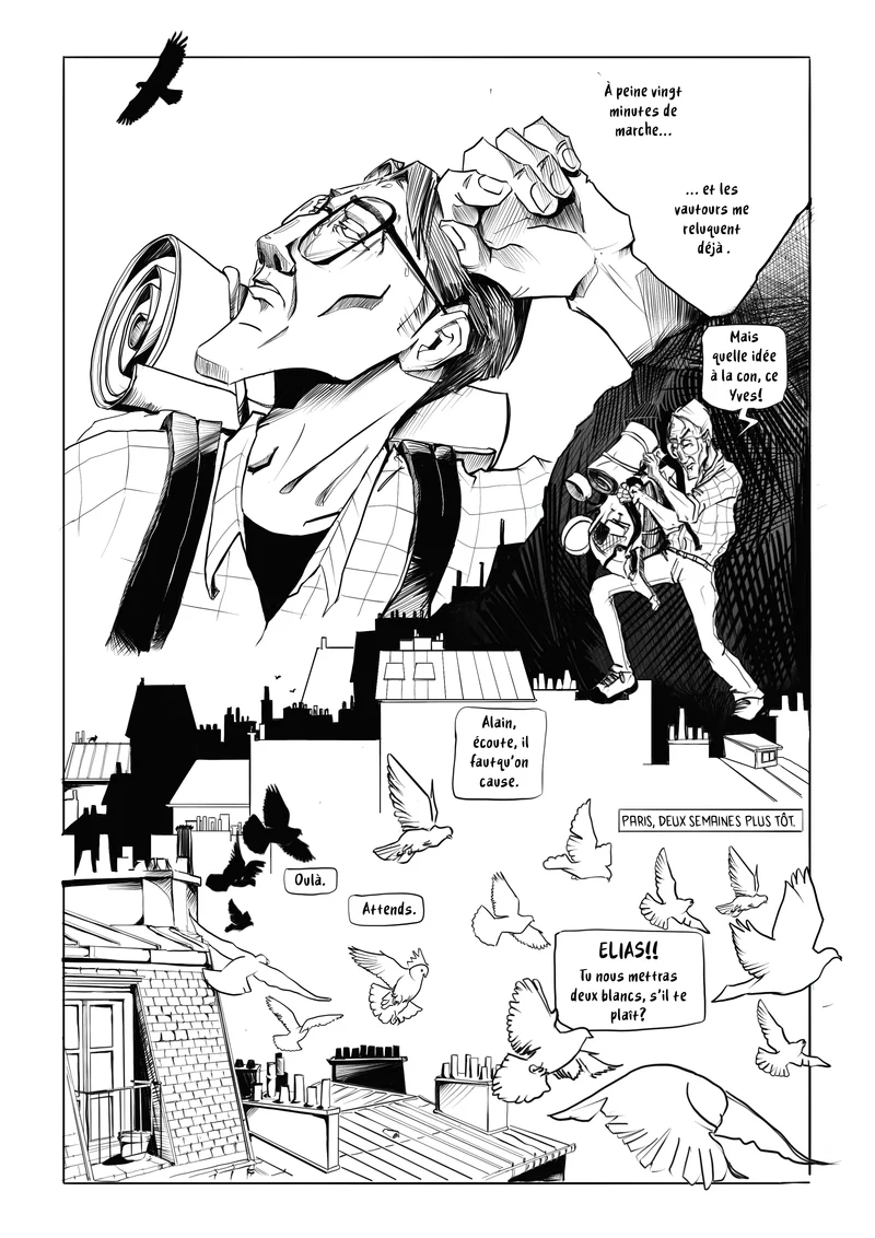 Page 5 : à peine vingt minutes de marche, l'homme boit à la gourde sous l'œil des vautours ; retour sur Paris, deux semaines plus tôt, parmi les pigeons des toits.